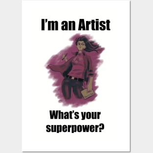 I´m an artist, what´s your superpower. Black font Posters and Art